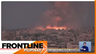 Gaza Strip, patuloy na binobomba ng Israel; halos 400 na Palestinians, patay | Frontline Pilipinas