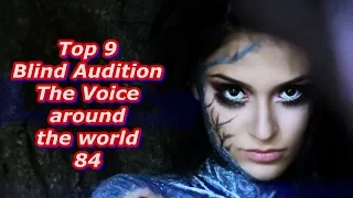 Top 9 Blind Audition (The Voice around the world 84)