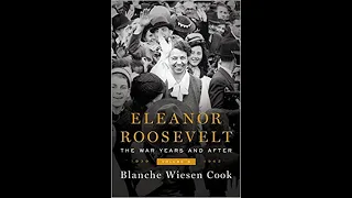 GSMT - Blanche Wiesen Cook - Eleanor Roosevelt, Volume 3: The War Years and After 1939-1962
