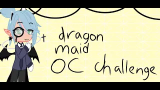 Dragon Maid OC challenge!lOriginal?l-SAM-l