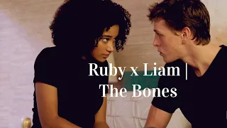 Ruby x Liam | The Bones