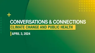 Conversations and Connections: Climate Change and Public Health