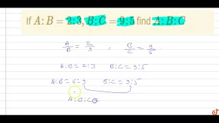 If `A:B=2:3, B:C=9:5` find `A:B:C`