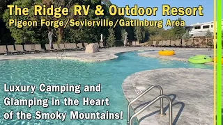 Ridge Outdoor Resort -Sevierville TN -Best Luxury Camping in the Heart of the Smoky Mountains -EP284