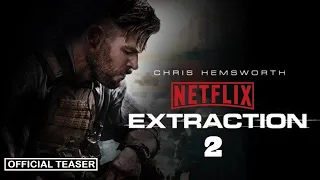 Extraction 2 | Official Teaser | Chris Hemsworth | #MoviesKit #Netflix