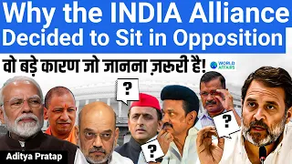 Why INDIA Alliance Decided to Sit in Opposition? Surprising Move by Rahul Gandhi | World Affairs