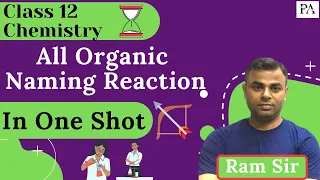 All Organic Name Reaction in ONE SHOT | JEE Main | NEET | Class 12 Chemistry | Ram Sir