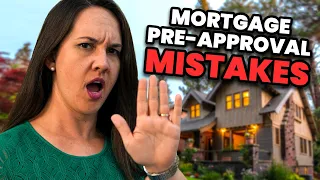 5 Things NOT To Do After A Mortgage Pre-Approval