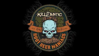 ALBUM RELEASED! Kill-o-Matic - Root Beer Maniacs LP 2023