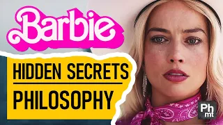 Barbie Hidden Secrets - Philosophy through 2023 Greta Gerwig Movie