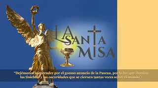 La Santa Misa Dominical de 26 de mayo de 2024