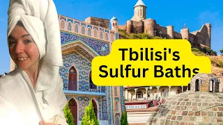 Experiencing Tbilisi's Sulfur Baths & Recreating the Ancient Tradition at Home