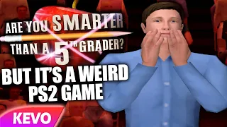 Are You Smarter Than A 5th Grader but it's a weird PS2 game
