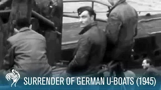 Surrender Of German U-Boats: World War II (1945) | British Pathé