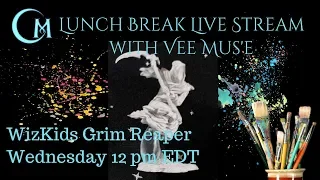 Lunch Break Live Stream: How to Paint a WizKids Grim Reaper Miniature Part 1