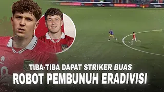 Standar PEMAIN TIMNAS Naik !! Inilah Striker Keturunan yang Bisa Sempurnakan TIMNAS Indonesia