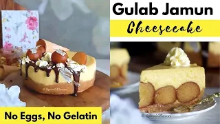 Not your regular Eggless Gulab Jamun Cheesecake recipe