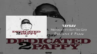 TaySav - Midnight ft. eLVy The God (Prod. by Meysha)