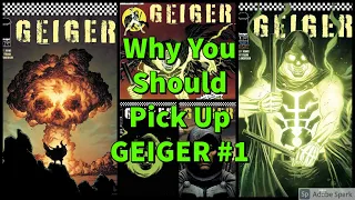 GEIGER #1 and why you should pick it up!