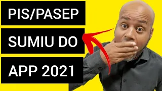 PIS/PASEP ANO BASE 2021 SUMIU DO APLICATIVO E AGORA NÃO VOU RECEBER?