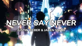 Justin Bieber - Never Say Never ft. Jaden Smith (𝐬𝐥𝐨𝐰𝐞𝐝 + 𝐫𝐞𝐯𝐞𝐫𝐛)