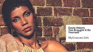 Gayle Adams -You Brought It on yourself - MyGrooves Edit - Afshin & Alex Finkin