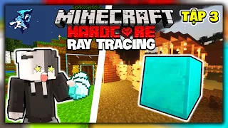 Siro Minecraft Ray Tracing Sinh Tồn Siêu Khó Tập 3: Kim cương không còn hiếm nữa