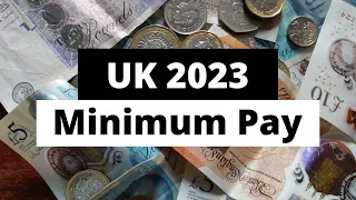 UK 2023 Increased Minimum Wage, Living Wage & Apprentice Minimum Wage