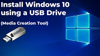 Install Windows 10 using a USB Drive (Media Creation Tool)