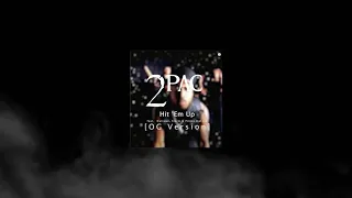 2Pac - Hit ’Em Up OG (feat. Outlawz, Storm, Prince Ital Joe) (Unreleased) (Best Quality)