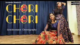 Chori Chori - Sunanda Sharma , Priyank Sharma | Dance Video | Synchromates Choreography