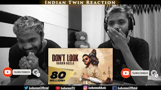 Indian Twin Reaction | Don't Look | Karan Aujla  | Rupan Bal | Jay Trak |