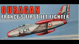 OURAGAN: France’s First Jet Fighter Was Designed In A Parisian Shed