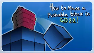 How To Make a Pushable Block! (Geometry Dash 2.2 Tutorial)
