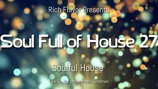 Soulful House mix Mid November 2020 Soul Full of House 27