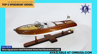 Top 5 speedboat models by Old Modern Handicrafts