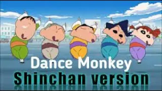 Dance monkey shinchan version|(sinchan)virson