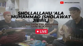 (Live) Sulthon santri njoso - Shollallahu ala Muhammad (Sholawat Jibril viral)