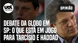 Debate da Globo em SP: o que está em jogo para Tarcísio e Haddad; Josias analisa