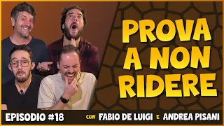 PROVA A NON RIDERE con FABIO DE LUIGI & ANDREA PISANI - Long Version + Scene Extra!