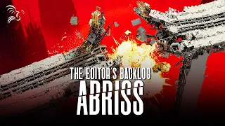 ABRISS: Build to Destroy | The Editor's Backlog with Nick and Marty