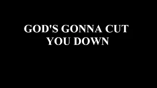 God's Gonna Cut You Down GMSShieldOFaith03