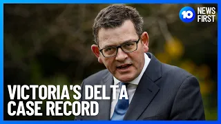 Victoria’s Delta Outbreak Record | 10 News First