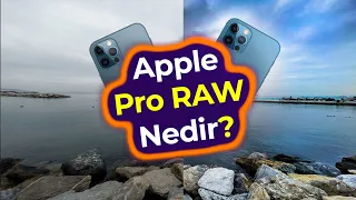 Apple Pro RAW Nedir? Fotoğraflar Telefon ve PC'de Nasıl İşlenir?
