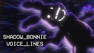 Shadow Bonnie FNAF Voice Animated