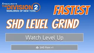 The Division 2 | Fastest SHD Level Grind