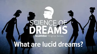 Science of Dreams: What are Lucid Dreams?