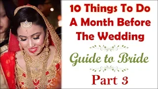10 Things To Do A Month Before The Wedding | Guide To Bride Part 3 | Pre Bridal Tips | Her Fab Way