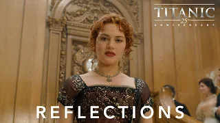 Titanic 25th Anniversary | Reflections | In Theatres February 10th