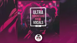 Ultra Progressive House Vocals 7